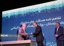 تفاهم‌نامه ۲۵۰۰میلیارد ریالی بین استانداری خوزستان ووزارت ارشاد امضاشد