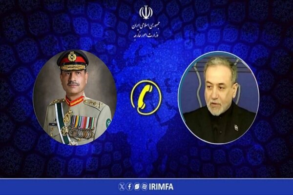 گفتگوی تلفنی عراقچی و فرمانده ارتش پاکستان